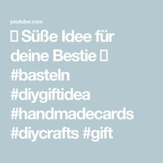 some type of font that is white and has the words sube idee fur deie bestie d basteln diygitidea handmade cards diy crafts gift