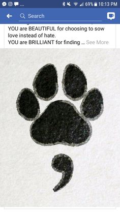 an image of a dog paw drawn on paper with the caption you are beautiful for choosing to show