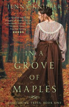 the cover of in a grove of maples by jenny krinzer, with an image of a woman wearing a brown dress