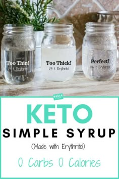 the keto simple syrup recipe is made with errhrin and zero carbs