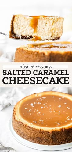 a cheesecake with caramel sauce on top and the words salted caramel cheesecake above it