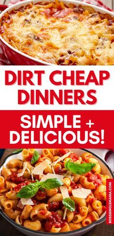 two different dishes with the words dirt cheap dinners simple and delicious