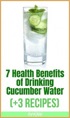 the 7 health benefits of drinking cucumber water