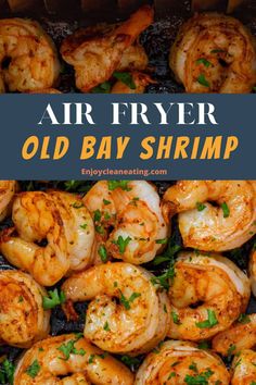 air fryer old bay shrimp recipe with text overlay