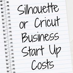 a notepad with the words silhouette or circuit business start up costs written on it