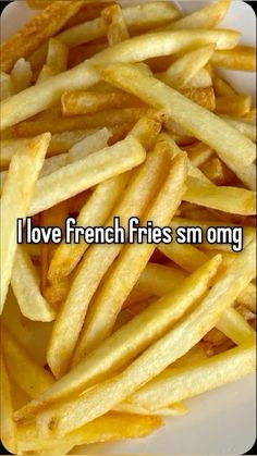 i love french fries sm omg