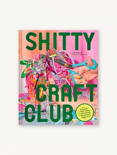 the book cover for shifty craft club, with scissors in hand and pink background