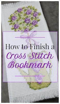 a cross stitch bookmark with the words how to finish a cross stitch bookmark