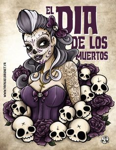 a woman with skulls and roses on her chest in front of the words dia de los muertos