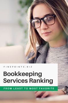 a woman in glasses is looking at her laptop with the title book keeping services ranking from least to most favorite