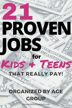 a pile of money with the words 21 proven jobs for kids and teens that really pay