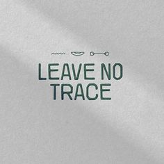 the words leave no trace are written in green