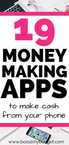 the text reads 19 money making apps to make cash from your phone