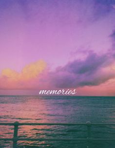 the words memories are written in front of an image of water and clouds at sunset