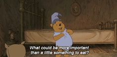 winnie the pooh is standing in front of a bed with a quote on it that says, what could be more important than a little something to eat?