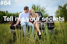 a man and woman sitting in the back of a pickup truck with text that reads tell me you're secrets