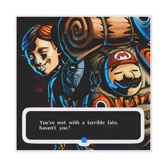 a card with an image of mario and luigi in front of the caption you've met with a terrible fate