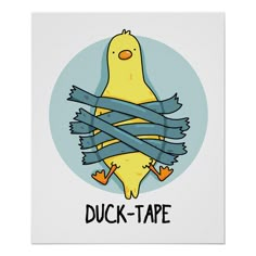 a cartoon duck wrapped in duct tape with the words duck - tape on it's chest