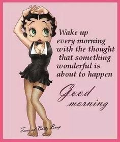 a drawing of a woman in black and white dress with words above her saying wake up every morning with the thought that something wonderful is about to happen