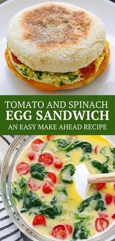 an egg sandwich with spinach, tomatoes and cheese is shown in the bottom photo