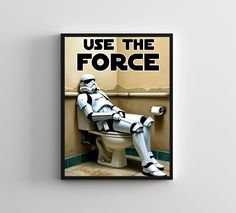 a star wars poster with a storm trooper sitting on a toilet