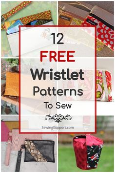 twelve free wristlet patterns to sew