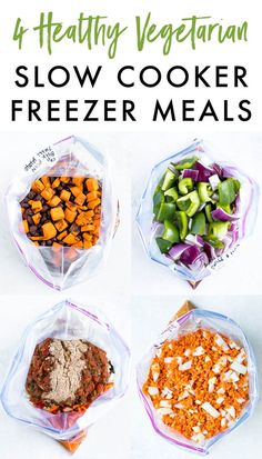 the four healthy vegetarian slow cooker freeze meals