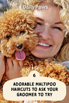 a woman holding a dog in her arms with the caption, 6 adorable maltipo haircuts to ask your groomer to try