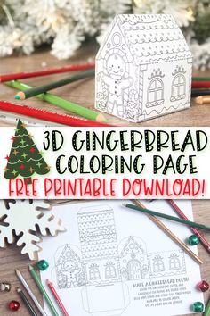 the 3d gingerbread coloring page is shown with crayons and pencils