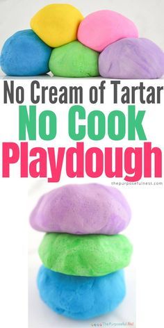 colorful play dough stacked on top of each other with text overlay that reads no cream of tartar no cook playdough