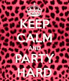 a leopard print with the words keep calm and party hard