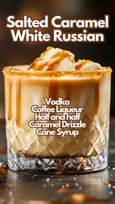 Salted Caramel White Russian Carmel Alcoholic Drinks, Drink Recipes With Caramel Vodka, Salted Caramel Whiskey Drinks, Creamy Alcoholic Drinks, White Chocolate Cocktails, Salted Caramel Vodka Recipes, Caramel Cocktails, Carmel Vodka Drinks Recipes Salted Caramels