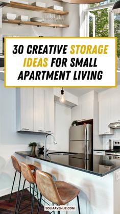 an apartment kitchen with white cabinets and black counter tops, the words 30 creative storage ideas for small apartment living