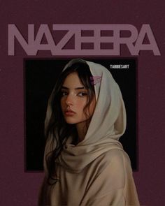 a magazine cover with a young woman wearing a hoodie on her head and the words nazera above it