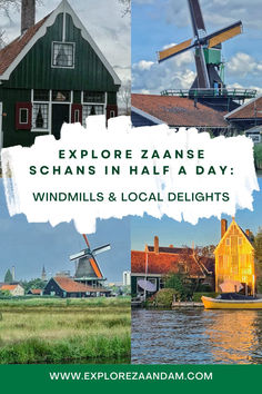 windmills and local delights in zaanse, schans in half a day