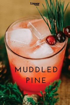 the cover of muddled pine cocktail with ice and garnishes on top