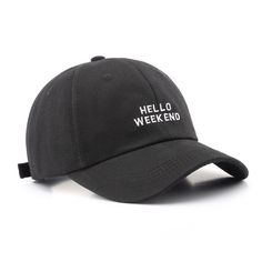 Are you looking for an embroidered cap ?

 Don't wait any longer, the patterned cap you need is on our website!

 Come and find our Hello Weekend cap, an ideal headgear that will sit perfectly on your scalp. An embroidered cap with the most original patterns that will make many people jealous when they see your outfit. This patterned cap will protect you from the sun while keeping your own style. Here is a cap with a trendy pattern ideal for revealing your style to those around you. But also Cotton Baseball Cap With Letter Print, Casual Snapback Hat With Letter Print, One Size Letter Embroidered Baseball Cap, One Size Fits Most Letter Embroidery Baseball Cap, One Size Letter Embroidery Baseball Cap, Casual Letter Print Cap, Baseball Season Letter Print Cap, Casual Cap With Letter Print, Casual Curved Bill Hat With Letter Print