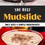 the best mudslide only uses 4 simple ingredients for desserts, drinks and more