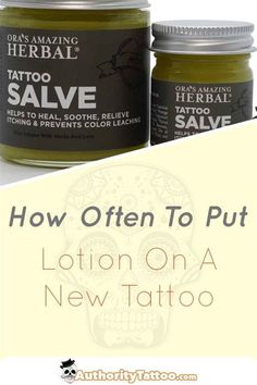 two jars of tattoo ink with the words how often to put lotion on a new tattoo