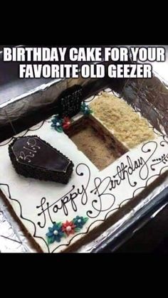 a birthday cake for your favorite old geezer