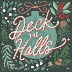 a christmas card with the words deck the hall on it and holly wreaths around it