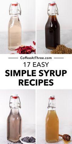 four different types of syrups with text overlay that says 17 easy simple syrup recipes