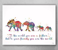 an art print with the words to the world you are a mother, but to your family you are the world