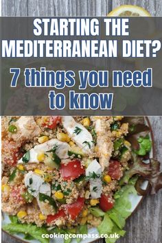 a plate full of food with the words starting the mediterranean diet 7 things you need to know