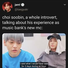 two people sitting next to each other in front of a tweet with the caption that reads, choi soobin, a whole intover, talking about his experience as music bank's new mc