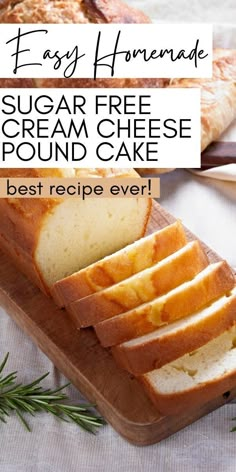 an easy homemade sugar free cream cheese pound cake