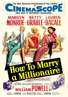 a movie poster for how to marry a million dollars starring actors william powell, marilyn monroe and betty bacali