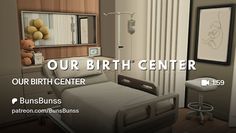 a hospital room with a bed, chair and pictures on the wall that say our birth center