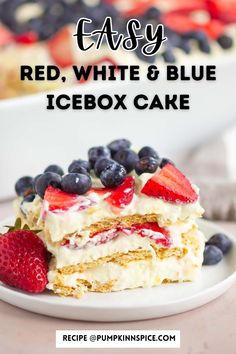 easy red, white and blue icebox cake on a plate with strawberries and blueberries