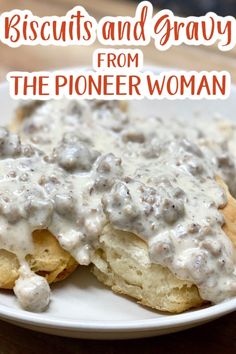 biscuits and gravy from the pioneers woman on a white plate with text overlay